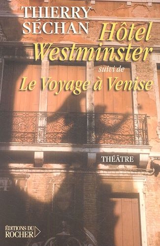 Emprunter Hôtel Westminster suivi de Le Voyage à Venise livre