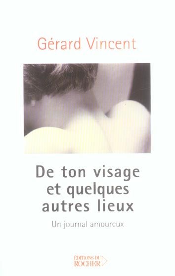 Emprunter De ton visage et quelques autres lieux. Un journal amoureux livre