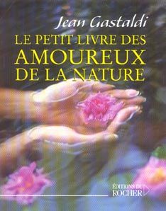 Emprunter Le Petit Livre des amoureux de la nature livre