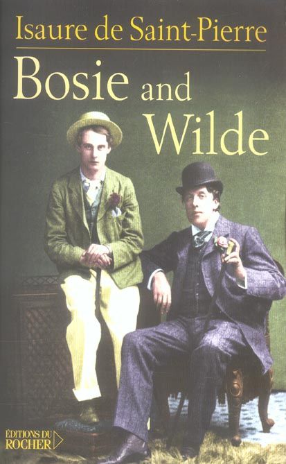 Emprunter Bosie and Wilde. La vie après la mort d'Oscar Wilde livre