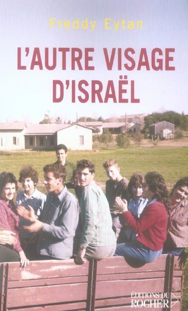 Emprunter L'autre visage d'Israël. Souvenirs d'enfance et de jeunesse livre