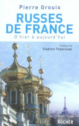 Emprunter Russes de France. D'hier à aujourd'hui livre