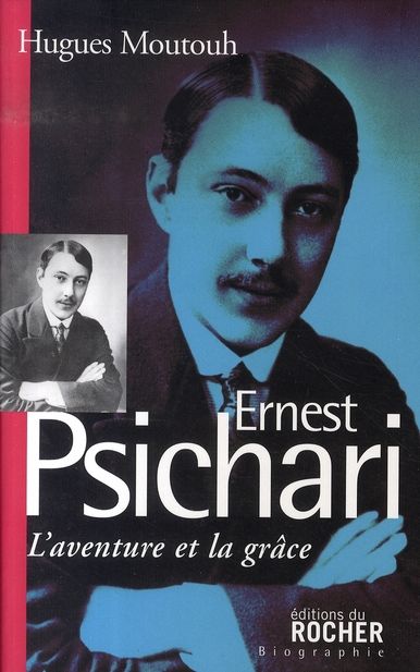 Emprunter Ernest Psichari. L'aventure et la grâce livre