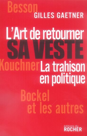 Emprunter L'Art de retourner sa veste. La trahison en politique livre