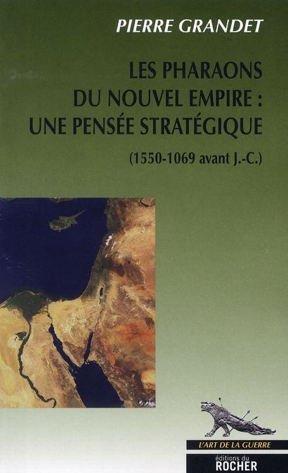 Emprunter Les pharaons du Nouvel Empire (1550-1069 av. J.-C.). Une pensée stratégique livre