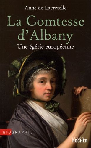 Emprunter La Comtesse d'Albany. Une égérie européenne livre