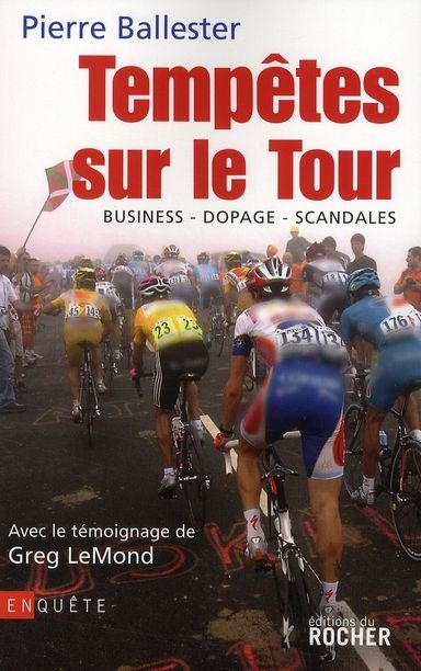 Emprunter Tempêtes sur le Tour. Business-dopage-scandales livre