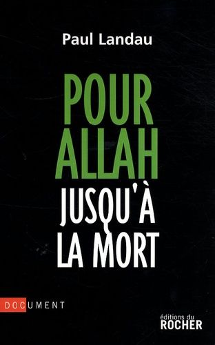 Emprunter Pour Allah jusqu'à la mort. Enquête sur les convertis à l'islam radical livre