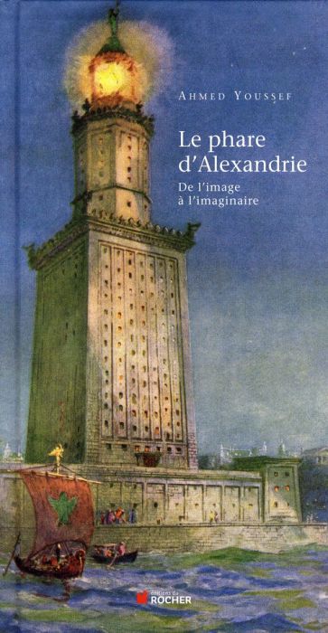 Emprunter Le phare d'Alexandrie. De l'image à l'imaginaire livre