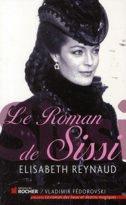 Emprunter Le roman de Sissi livre