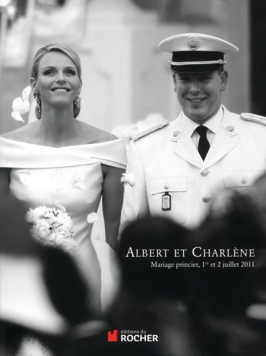 Emprunter Albert et Charlène. Mariage princier, 1er et 2 juillet 2011 livre