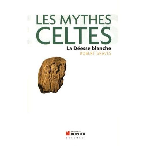 Emprunter Les mythes celtes. La Déesse blanche livre