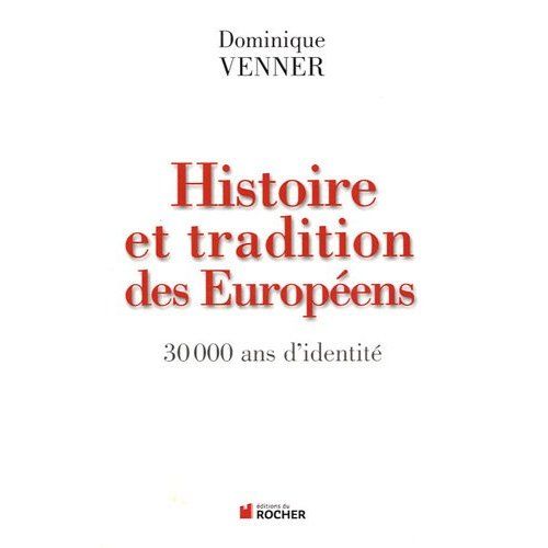 Emprunter Histoire et traditions des Européens. 30 000 ans d'identité livre