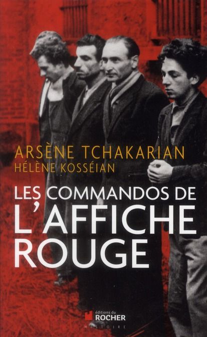 Emprunter Les commandos de l'Affiche rouge. La vérité historique sur la première section de l'Armée secrète livre