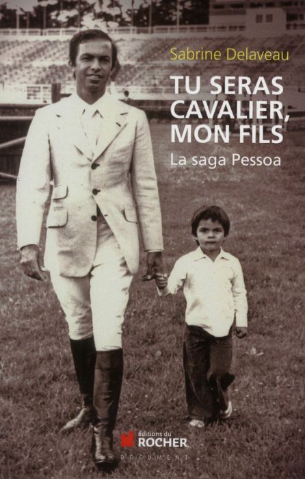 Emprunter Tu seras cavalier, mon fils. La saga Pessoa livre