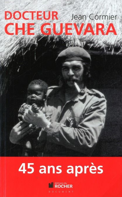 Emprunter Docteur Che Guevara livre