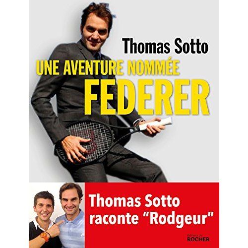 Emprunter Une aventure nommée Federer livre