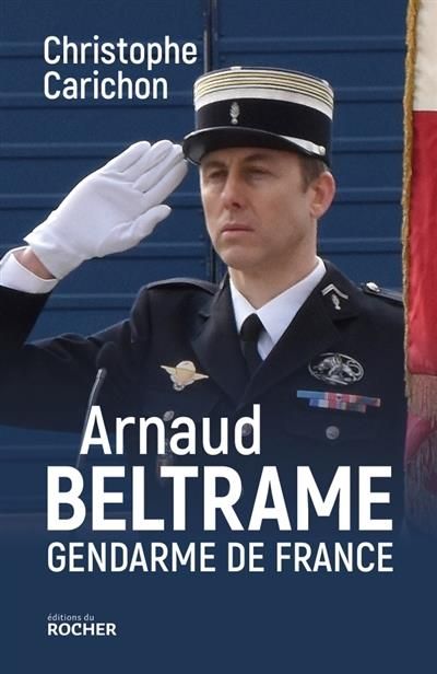 Emprunter Arnaud Beltrame, gendarme de France livre