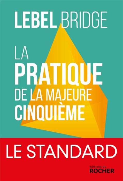 Emprunter La pratique de la majeure cinquième. La méthode Lebel en 500 exercices livre