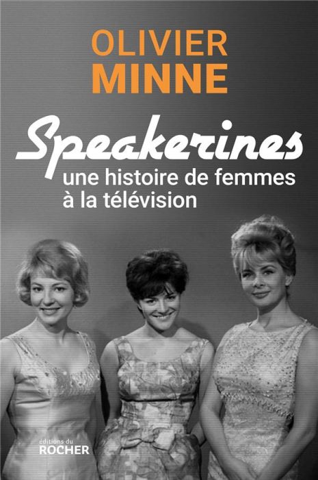 Emprunter Speakerines. Une histoire de femmes à la télévision livre