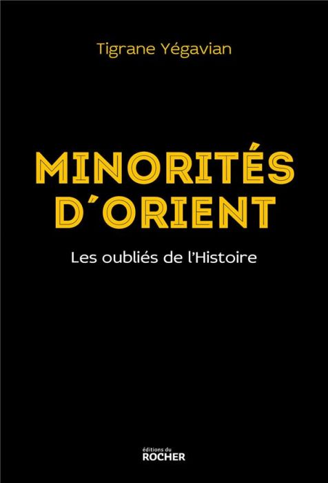 Emprunter Minorités d'Orient. Les oubliés de l'Histoire livre