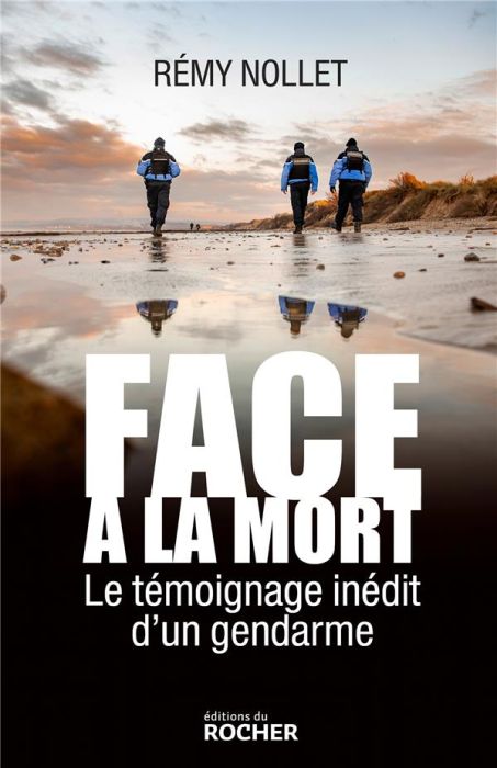 Emprunter Face à la mort. Le témoignage inédit d'un gendarme livre