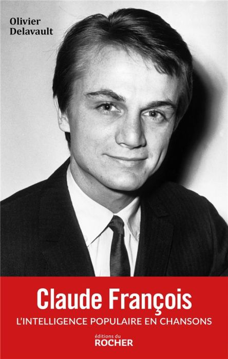 Emprunter Claude François. L'intelligence populaire en chansons livre