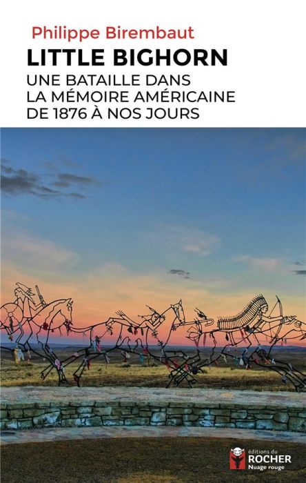 Emprunter Little Bighorn. Une bataille dans la mémoire américaine de 1876 à nos jours livre