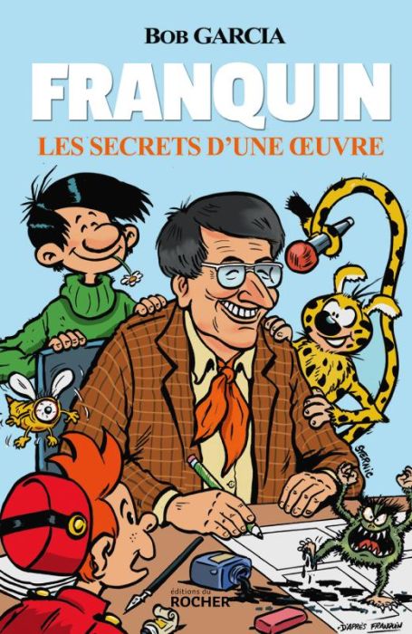 Emprunter Franquin. Les secrets d'une oeuvre livre