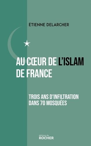 Emprunter Au coeur de l'Islam de France. Trois ans d'infiltration dans 70 mosquées livre