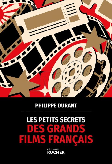 Emprunter Les petits secrets des grands films français livre