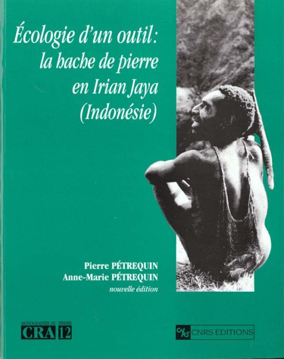 Emprunter Ecologie d'un outil : la hache de pierre en Irian Jaya (Indonésie) livre