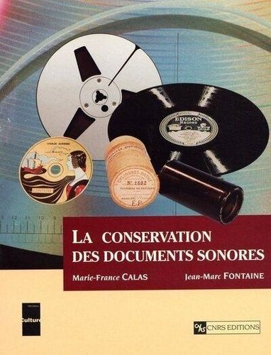 Emprunter La conservation des documents sonores livre