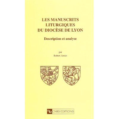 Emprunter Les Manuscrits liturgiques du Diocèse de Lyon - D.E.R 53 livre