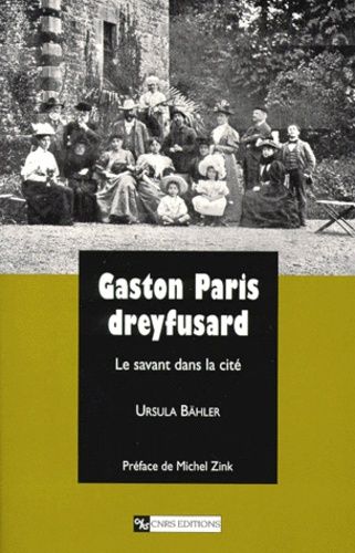 Emprunter GASTON PARIS DREYFUSARD. Le savant dans la cité livre