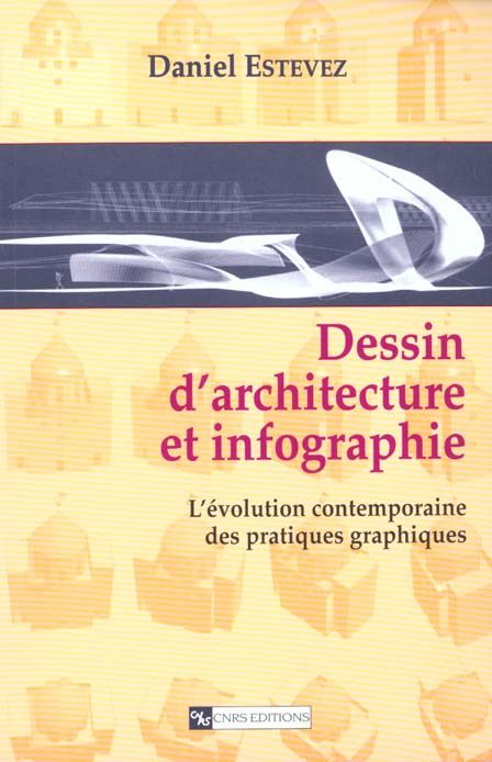 Emprunter Dessin d'architecture et infographie. L'évolution contemporaine des pratiques graphiques livre