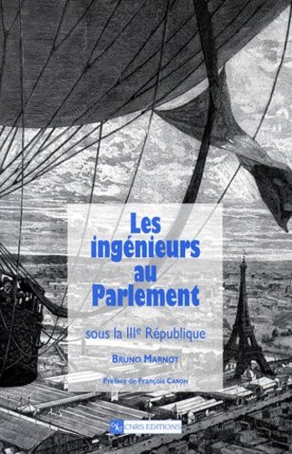 Emprunter Les ingénieurs au Parlement sous la IIIème République livre