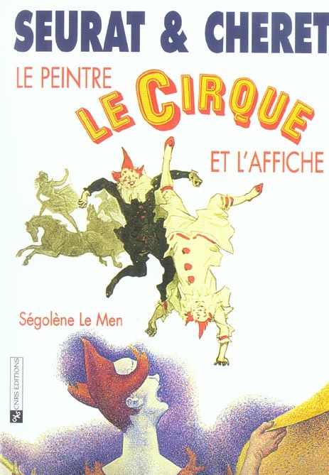 Emprunter Seurat et Cheret, le peintre, le cirque et l'affiche livre