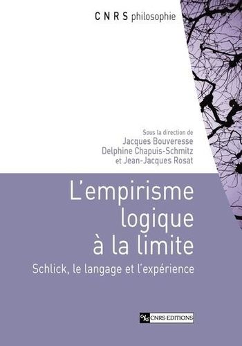 Emprunter L'empirisme logique à la limite. Schlick, le langage et l'expérience livre