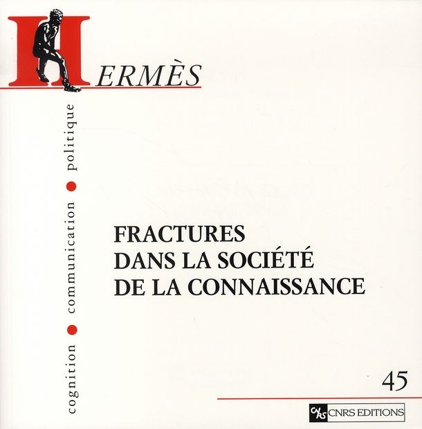 Emprunter Hermès N° 45 : Fractures dans la société de la connaissance livre