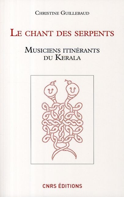 Emprunter Le chant des serpents. Musiciens itinérants du Kérala, avec 1 DVD livre