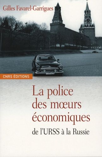 Emprunter La police des moeurs économiques. De l'URSS à la Russie livre