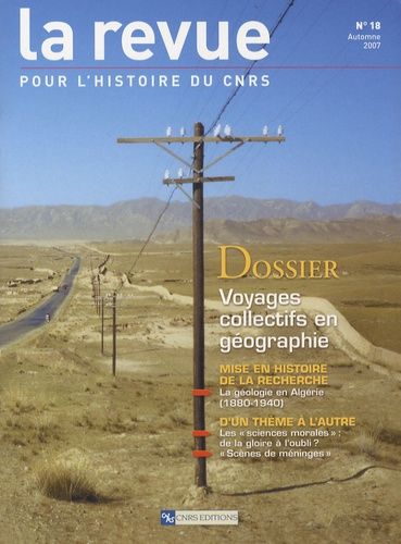 Emprunter La Revue pour l'histoire du CNRS N° 18, Automne 2007 : Voyages collectifs en géographie livre