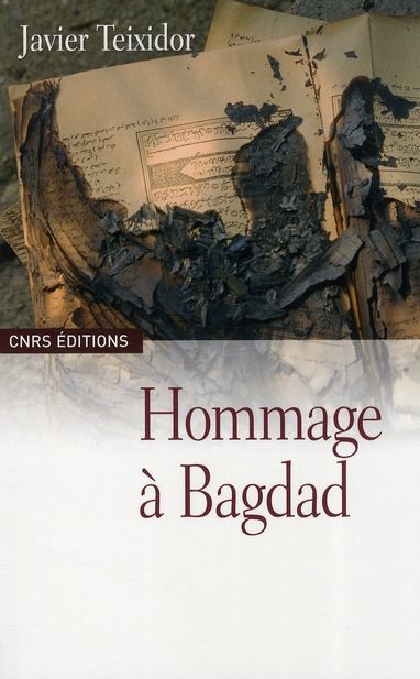 Emprunter Hommage à Bagdad. Traducteurs et lettrés de l'époque 'abbsside livre