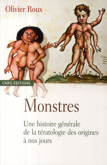 Emprunter Monstres. Une histoire générale de la tératologie des origines à nos jours livre