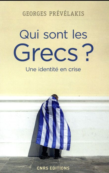 Emprunter Qui sont les Grecs ? Une identité en crise livre