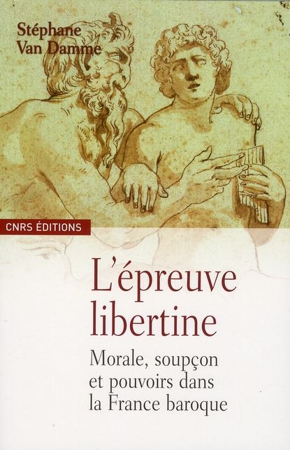 Emprunter L'épreuve libertine. Morale, soupçon et pouvoirs dans la France baroque livre