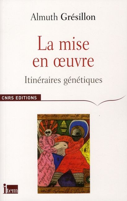 Emprunter La mise en oeuvre. Itinéraires génétiques livre