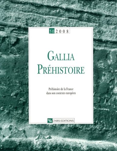 Emprunter Gallia Préhistoire N° 50, 2008 : Préhistoire de la France dans son contexte européen livre