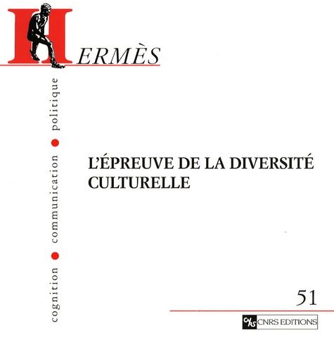 Emprunter Hermès N° 51 : L'épreuve de la diversité culturelle livre